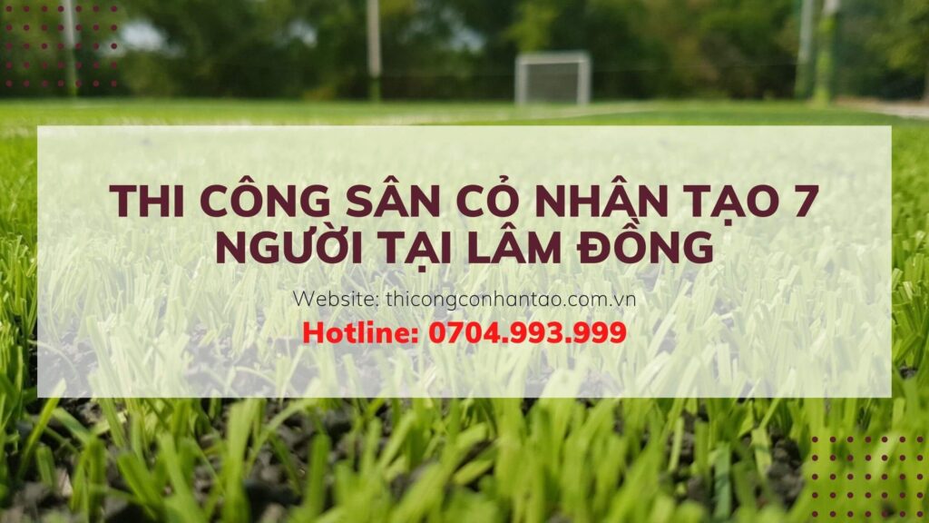 Thi công cỏ nhân tạo